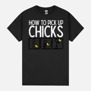 Easter How To Pick Up Chicks Funny Farm Farmer Men Women Kid Unisex T-Shirt